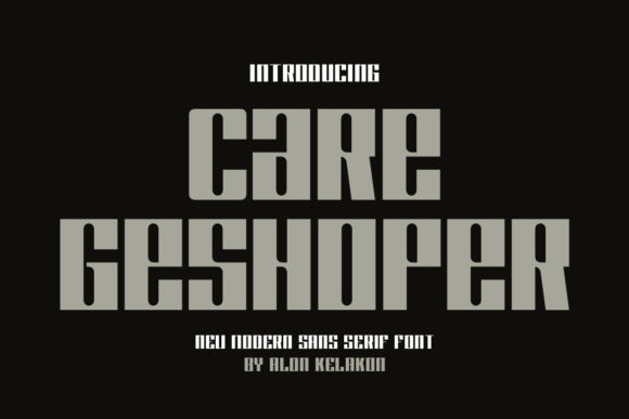 Care Geshoper Display Font for Modern Editorial Design