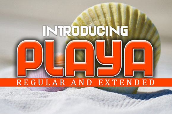 Playa Font: A Bold Typeface for Memorable Campaigns