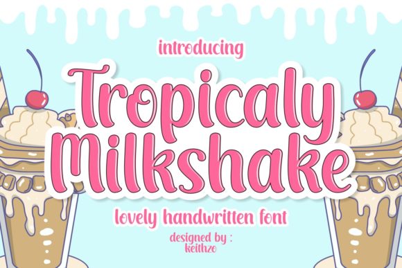 Tropicaly Milkshake Font for Editorial Design